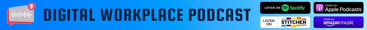 Digital Workplace Podcast where our principal consultant and founder talks about digital transformation consulting.